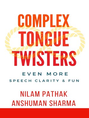 cover image of Complex Tongue Twisters- Even More Speech Clarity & Fun